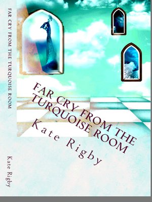 cover image of Far Cry From the Turquoise Room